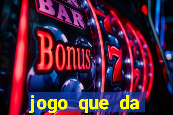 jogo que da dinheiro de verdade sem precisar depositar